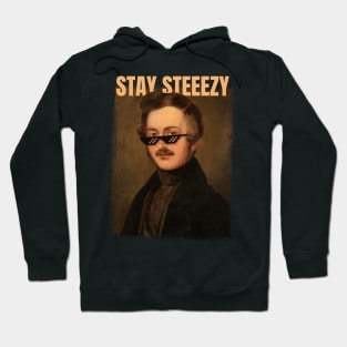 Stay Steeezy Hoodie